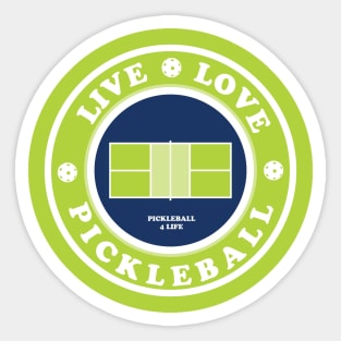 Live, Love, Pickleball Sticker